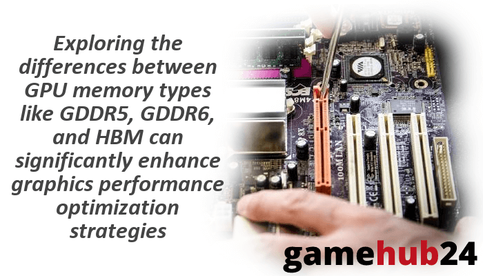 GPU Memory Varieties